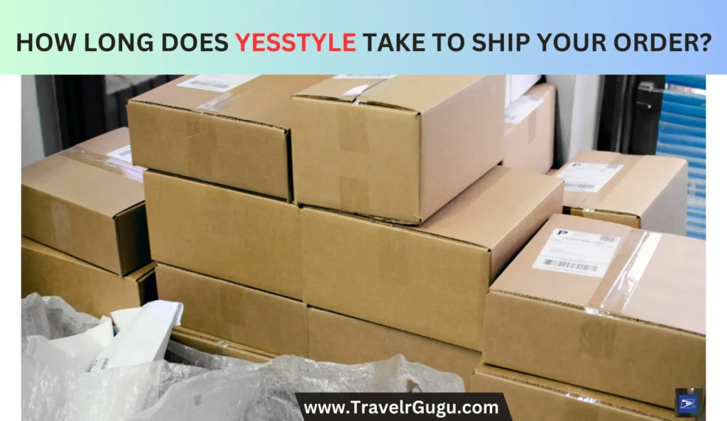 how long do yesstyle orders take to arrive after shipping